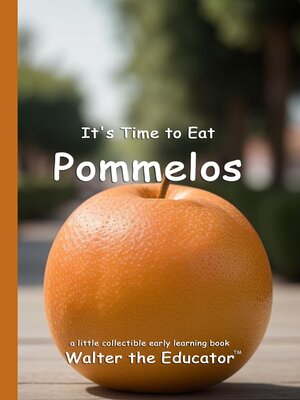 cover image of It's Time to Eat Pommelos